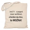 Torba Jeśli czegoś nie wolno a bardzo się chce to można