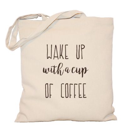 Torba Wake up with a cup of coffee