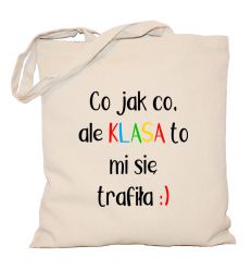 Torba Co jak co ale klasa mi się trafiła