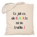 Torba Co jak co ale klasa mi się trafiła