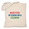 Torba Nauczyciel Wychowawca Człowiek