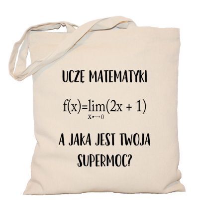 Torba Uczę matematyki a jaka jest Twoja supermoc