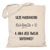Torba Uczę matematyki a jaka jest Twoja supermoc
