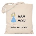 Torba Mam Moc Jestem nauczycielką