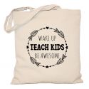 Torba Wake up Teach kids Be awesome