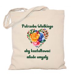 Torba Potrzeba wielkiego serca, aby kształtować młode umysły