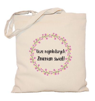 Torba Przedszkolanki Uczę Najmłodszych Zmieniam Świat