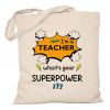 Torba I'm a teacher what's your superpower