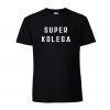 Koszulka Super kolega