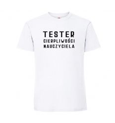 Tester cierpliwości nauczyciela Koszulka na dzień chłopaka