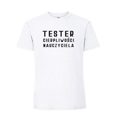 Koszulka Tester cierpliwości nauczyciela