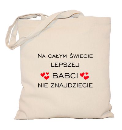 Torba Na całym świecie lepszej babci nie znajdziecie