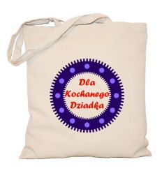 Torba bawełniana Dla kochanego Dziadka