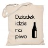 Torba bawełniana Dziadek idzie na piwo