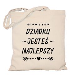 Torba Dziadku jesteś najlepszy