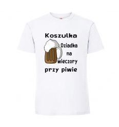 Koszulka Dziadka na wieczory przy piwie