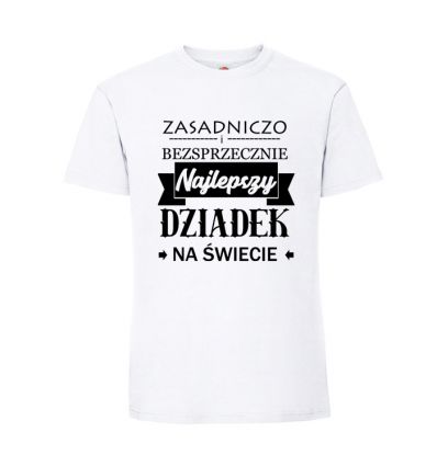 Zasadniczo i bezsprzecznie najlepszy Dziadek na świecie koszulka