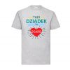 Taki Dziadek to SKARB koszulka