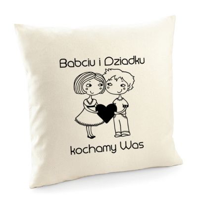 Poszewka Babciu i Dziadku kochamy Was