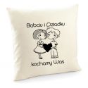 Poszewka Babciu i Dziadku kochamy Was