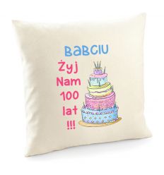 Poszewka Babciu żyj Nam sto lat