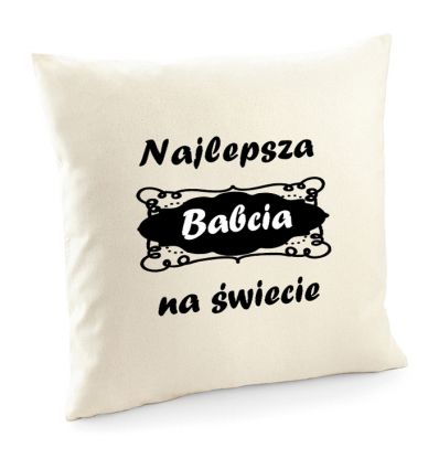 Poszewka Najlepsza Babcia na świecie