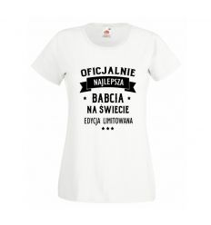 Kochanej Oficjalnie najlepsza Babcia na świecie koszulka