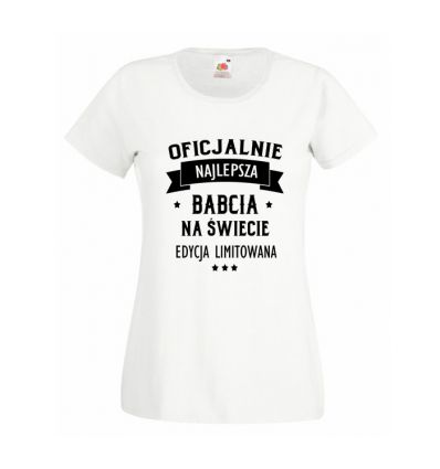 Kochanej Oficjalnie najlepsza Babcia na świecie koszulka