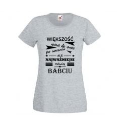 Najważniejsi mówią Babciu koszulka