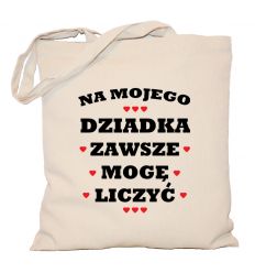 Torba Na mojego Dziadka zawszę mogę liczyć