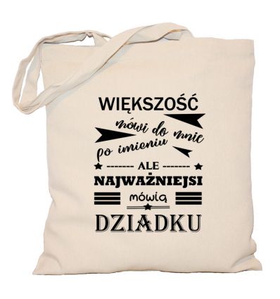 Torba Najważniejsi mówią Dziadku