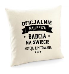 Poszewka Oficjalnie najlepsza Babcia na świecie