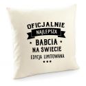 Poszewka Oficjalnie najlepsza Babcia na świecie