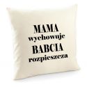 Poszewka Mama wychowuje