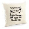 Poszewka Najważniejsi mówią Babciu