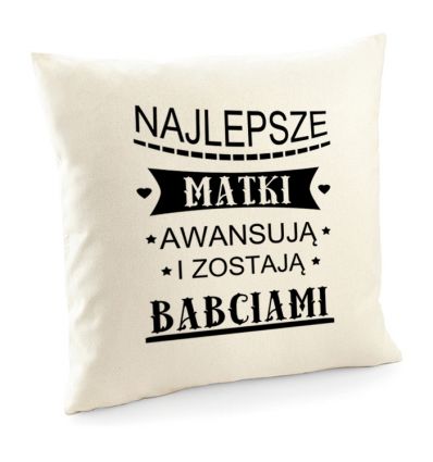 Poszewka Najlepsze Matki awansują