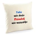 Poszewka Tata wie dużo Dziadek wie wszystko