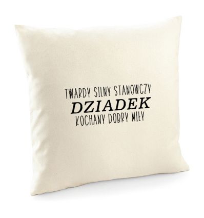 Poszewka Twardy silny stanowczy Dziadek