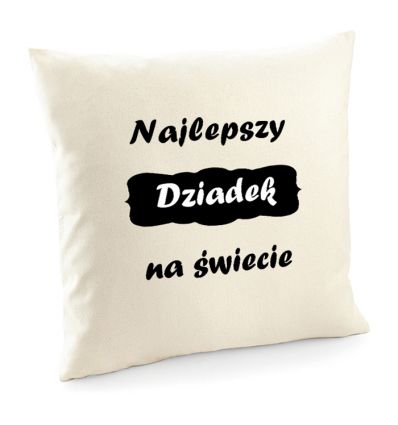 Poszewka Najlepszy Dziadek na świecie