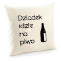 Poszewka Dziadek idzie na piwo