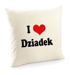 Poszewka I LOVE DZIADEK