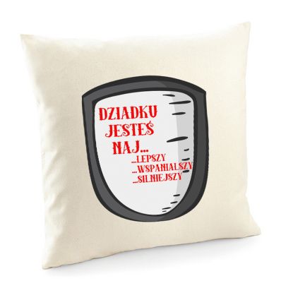 Poszewka Dziadku jesteś naj...