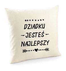 Poszewka Dziadku jesteś najlepszy