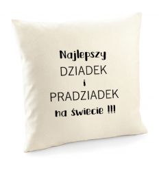 Poszewka Najlepszy Dziadek i Pradziadek na świecie