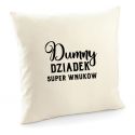 Poszewka Dumny Dziadek super Wnuków