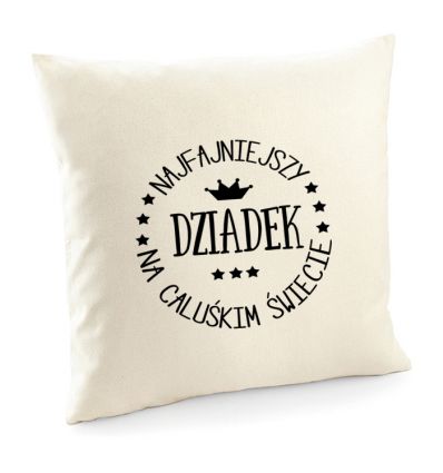 Poszewka Najfajniejszy Dziadek na caluśkim świecie