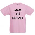 Koszulka Mam już roczek