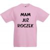 Koszulka Mam już roczek