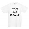 Koszulka Mam już roczek