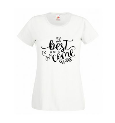 Koszulka The best is yet to come